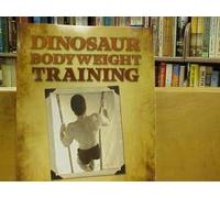 DINOSAUR BODYWEIGHT TRAINING