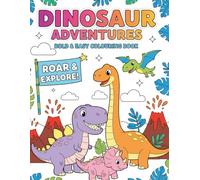 Dinosaur bold and easy Colouring book: 110 Fun Pages with Thick Lines and Large Print: The Ultimate Activity Book for Toddlers and Young Kids