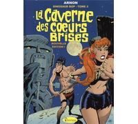 Dinosaur Bop Tome 2 - La Caverne Des Coeurs Brisés