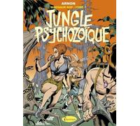 Dinosaur Bop Tome 7 - Jungle Psychozoïque