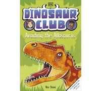 Dinosaur Club Avoiding the Allosaurus - Rex Stone - Dorling Kindersley Ltd - Livre en Anglais - Paperback Rex StoneRex Stone (Auteur)