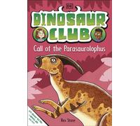Dinosaur Club: Call of the Parasaurolophus - Rex Stone - DK flip - ebook (ePub) - Livre