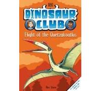 Dinosaur Club: Flight Of The Quetzalcoatlus