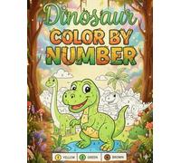 Dinosaur Color by Number: A Fun and Easy Color-By-Number Activity Book • Coloring Books for Kids Ages 4-8