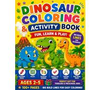 Dinosaur Coloring & Activity Book for Kids Ages 2-5: 100+ Pages of Cute Dinosaurs, Mazes, Color by Numbers, Tracing, Circle the Correct & Free Draw ... | Perfect Gift for Toddlers & Preschool Kids