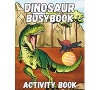 Dinosaur Coloring and Activity Busybook: Easy, Fun and Bold Coloring Pages, Word Searches, Spelling, Boys and Girls Ages 4-8