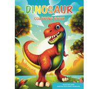 Dinosaur Coloring Book: Color and learn amazing facts about dinosaurs