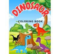 Dinosaur Coloring Book- Dino Adventure: A Roaring Coloring Journey! Fun & Realistic Images for Young Dinosaur Fans!: Doodle Dinosaurs: Roar into Creativity!