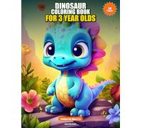 Dinosaur Coloring Book for 3 Year Olds: Big and Simple Dino Pictures for Toddlers