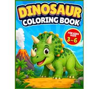 Dinosaur Coloring Book for Kids Ages 3-6: Easy and Fun Dinosaur Activity Book | 40 Cute Dinosaurs in Different Situations with Bold Outlines