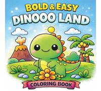 Dinosaur Coloring Book for Kids Ages 4-8: Bold & Easy Dinooo Land - 50 Cute and Simple Designs