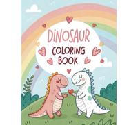 Dinosaur Coloring Book for Kids: Explore the World of Dinosaurs with Fun Illustrations of T-Rex, Triceratops, and More