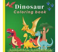 Dinosaur Coloring Book for Kids: Fun and Cute Dino Designs with T-Rex, Triceratops, Stegosaurus, Brachiosaurus, Pterodactyl and More | Creative ... Gift Idea for Children Who Love Dinosaurs