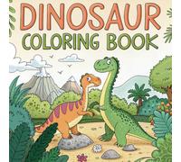 Dinosaur Coloring Book for Kids: Fun & Cute Prehistoric Adventures | 35 Unique Dinosaur Coloring Pages for Boys and Girls Ages 3-8