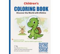 Dinosaur Coloring Book for Kids - Little Ufolino Explores the World | 79 Fun Coloring Pages + Ufolino Song: Creativity & Learning Fun for Ages 3+