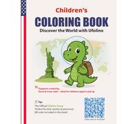 Dinosaur Coloring Book for Kids - Little Ufolino Explores the World, 79 Fun Coloring Pages + Ufolino Song: Creativity & Learning Fun for Ages 3+