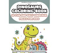 Dinosaur Coloring Book for Kids: Volume 2 - 50 Fun and Easy Dinosaur Coloring Pages for Kids Ages 3-8