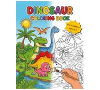Dinosaur Coloring Book for Toddlers Ages 2-5: Cute, Fun and Easy Dinosaurs for Kids: Simple and Cute Dinosaur Coloring Pages with Big Easy Designs for Early Learning and Fun