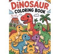 Dinosaur Coloring Book: Fun and Cute Dinosaurs to Color for Hours of Entertainment