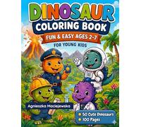 Dinosaur coloring book fun & easy for young kids: Simple and Cute Dinosaur Coloring Pages for Toddlers and Kids Ages 2-7 Easy, Bold Designs for Preschool Learning and Fun