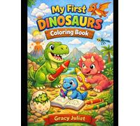 Dinosaur Coloring Fun: A Creative Adventure for Kids Aged 3-6: Explore Prehistoric Creatures with Easy-to-Color Dinosaur Illustrations for Toddlers