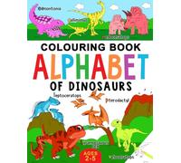 Dinosaur Colouring Book for Children: Alphabet of Dinosaurs for Kids: Ages 2-5
