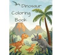 Dinosaur Colouring Book for Kids: Cute and Fun Pages with T-Rex, Triceratops, Stegosaurus, and More: part 1