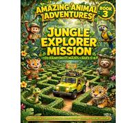 Dinosaur Discovery Mission: Dinosaur Discovery Mazes for Kids Ages 5-8: 120 Prehistoric Missions: Activity Book with T-Rex, Triceratops, Stegosaurus and More - Large Print Puzzles for Ages 5-8