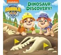 Dinosaur Discovery! (Paw Patrol: Rubble & Crew)