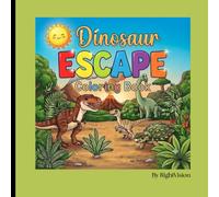 Dinosaur Escape: Bold and Easy Coloring Book with Friendly Dinosaurs, Prehistoric Adventures, and Simple Designs for Kids Ages 3-8