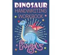 Dinosaur Handwriting Workbook: Dinosaur Handwriting Practice Letter Tracing Workbook , Letter Tracing Book For Kids Ages 3-5 , Alphabet Writing Practice