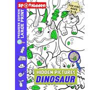 Dinosaur Hidden Pictures For Kids Ages 3-5: Adventurous Exploration featuring Friendly Dinosaurs to Encourage Imagination and Storytelling in Young Minds