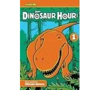 Dinosaur Hour!: Journey Back To The Jurassic...