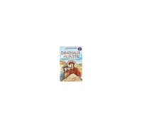 Chasseur de dinosaures – Aventure dans le Far West : chasseurs d'os et fossiles – 4-8 ans