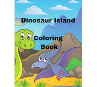 Dinosaur Island: Coloring Book