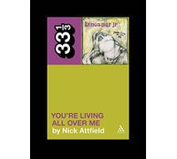 Dinosaur Jr.'s You're Living All Over Me