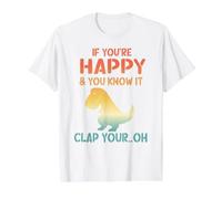Dinosaur Pun If You're Happy and You Know It- Funny T-Rex T-Shirt Graphique avec Valeur