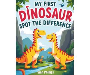 Dinosaur Spot the Difference for Kids Ages 3-5: Fun & Easy Dinosaur Puzzle Book for Toddlers and Preschoolers | Boost Observation Skills, Focus & Early Learning Through Play