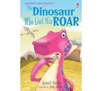 The Dinosaur Who Lost His Roar: Level 3 (First Reading): 03 (First Reading Level 3)