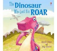 Dinosaur Who Lost His Roar by Russell Punter Inconnu (Auteur)