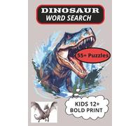 DINOSAUR WORD SEARCH: These 55+prehistoric puzzles are exciting and educational | Ideal for solo or family activities, encouraging curiosity and critical thinking | Solutions oncluded