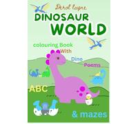 Dinosaur World: colouring book with poems
