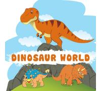 Dinosaur World: The Book Will Be A Great Gift For Your Children When They Can Find Themselves In This Short And Meaningful Story.