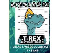 Dinosaure cahier de Coloriage Pour les Enfants de 4 à 8 Ans, parce que les dinosaures c'est rigolo, surtout à colorier, grand format, cahier vacances: ... sont tous différents sans pages blanches