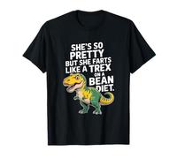 Dinosaure drôle Qui Dit qu'elle est Jolie mais pète comme TRex T-Shirt