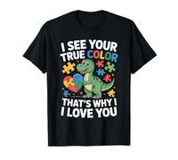 Dinosaure « I See Your True Color Autism Awareness » T-Shirt