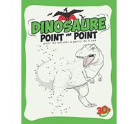 Dinosaure point par point pour les enfants à partir de 5 ans: Relier les points Dinosaure livre de coloriage pour les enfants