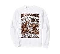 Dinosaure Vintage n'a Pas écouté Leurs infirmières RN CNA NICU Sweatshirt