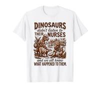 Dinosaure Vintage n'a Pas écouté Leurs infirmières RN CNA NICU T-Shirt