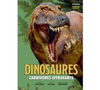 Dinosaures - Carnivores effrayants Zhao Chuang (Illustration), Yang Yang (Auteur), Marie Kastner-Uomini (Traduction)